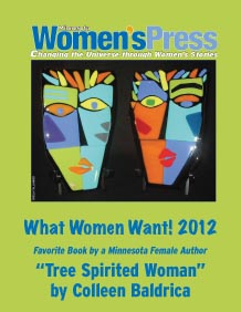 What Women Want! 2012 - Favorite Book by a Minnesota Female Author 'Tree Spirited Woman', by Colleen Baldrica